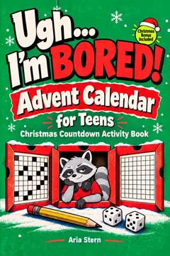 Front cover of Ugh... I'm BORED! Advent Calendar for Teens: 72 challenges, tricky puzzles and hilarious missions