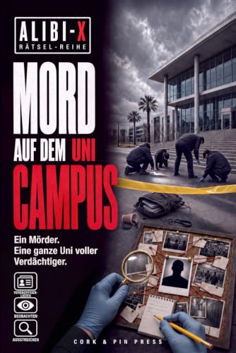ALIBI-X: Mord auf dem Uni-Campus
